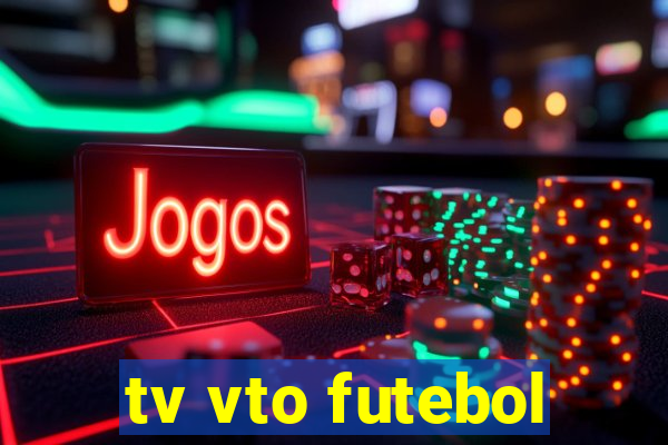 tv vto futebol